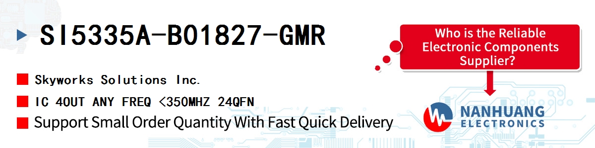 SI5335A-B01827-GMR Skyworks IC 4OUT ANY FREQ <350MHZ 24QFN