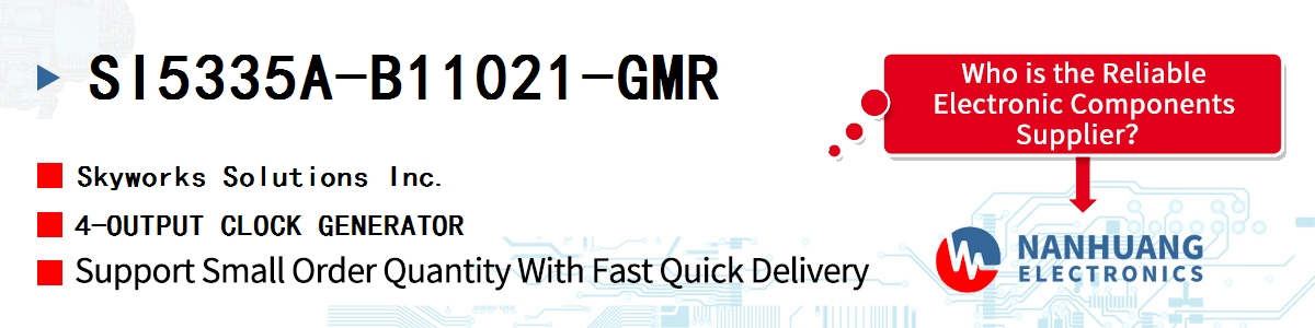 SI5335A-B11021-GMR Skyworks 4-OUTPUT CLOCK GENERATOR