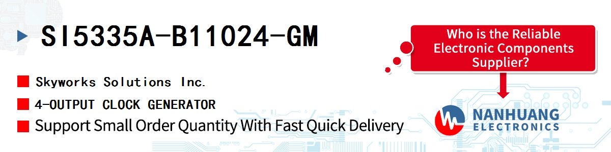 SI5335A-B11024-GM Skyworks 4-OUTPUT CLOCK GENERATOR