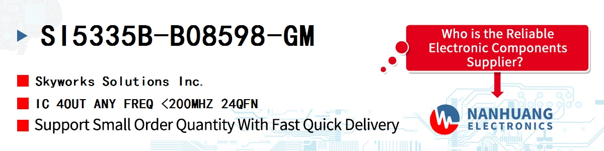 SI5335B-B08598-GM Skyworks IC 4OUT ANY FREQ <200MHZ 24QFN