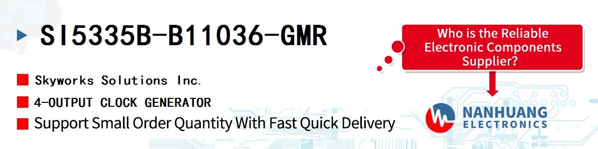 SI5335B-B11036-GMR Skyworks 4-OUTPUT CLOCK GENERATOR