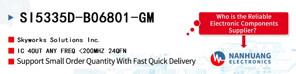 SI5335D-B06801-GM Skyworks IC 4OUT ANY FREQ <200MHZ 24QFN