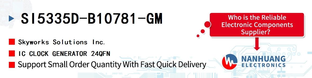 SI5335D-B10781-GM Skyworks IC CLOCK GENERATOR 24QFN