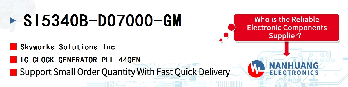 SI5340B-D07000-GM Skyworks IC CLOCK GENERATOR PLL 44QFN