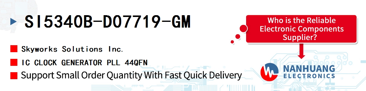 SI5340B-D07719-GM Skyworks IC CLOCK GENERATOR PLL 44QFN