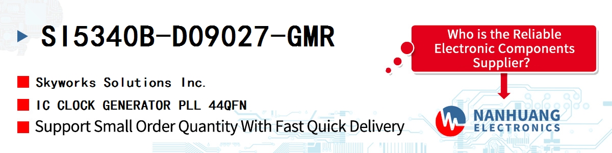 SI5340B-D09027-GMR Skyworks IC CLOCK GENERATOR PLL 44QFN