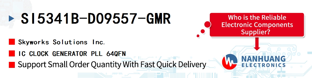 SI5341B-D09557-GMR Skyworks IC CLOCK GENERATOR PLL 64QFN