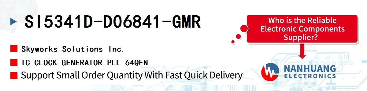 SI5341D-D06841-GMR Skyworks IC CLOCK GENERATOR PLL 64QFN