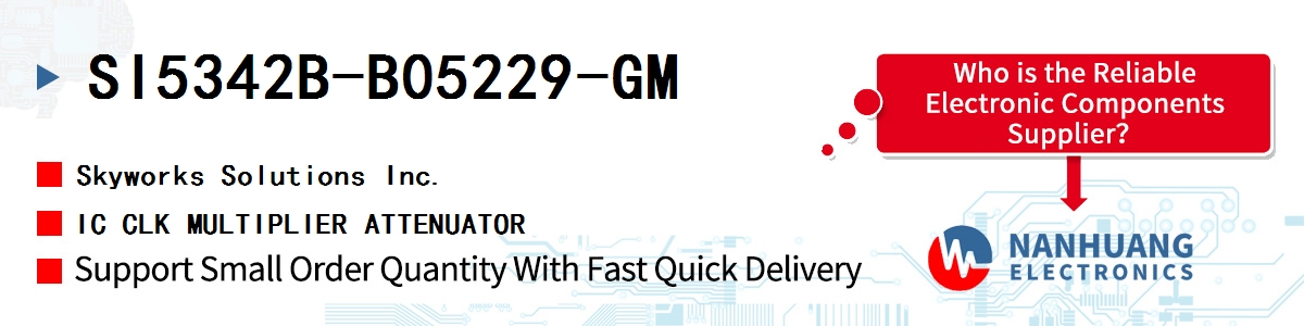 SI5342B-B05229-GM Skyworks IC CLK MULTIPLIER ATTENUATOR