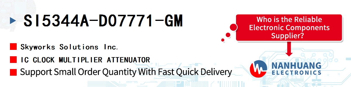 SI5344A-D07771-GM Skyworks IC CLOCK MULTIPLIER ATTENUATOR