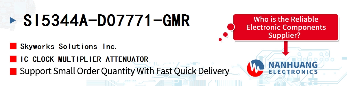 SI5344A-D07771-GMR Skyworks IC CLOCK MULTIPLIER ATTENUATOR