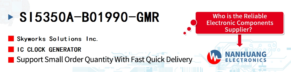 SI5350A-B01990-GMR Skyworks IC CLOCK GENERATOR