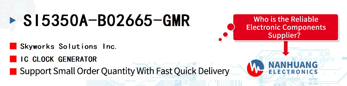 SI5350A-B02665-GMR Skyworks IC CLOCK GENERATOR