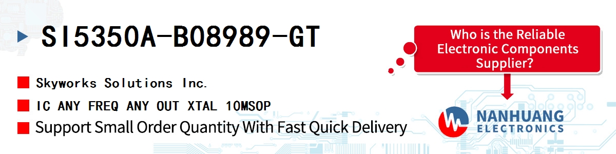 SI5350A-B08989-GT Skyworks IC ANY FREQ ANY OUT XTAL 10MSOP