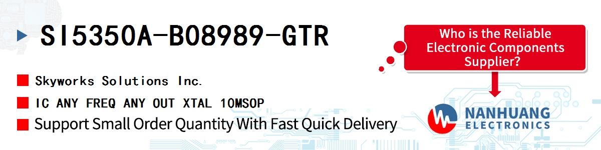 SI5350A-B08989-GTR Skyworks IC ANY FREQ ANY OUT XTAL 10MSOP