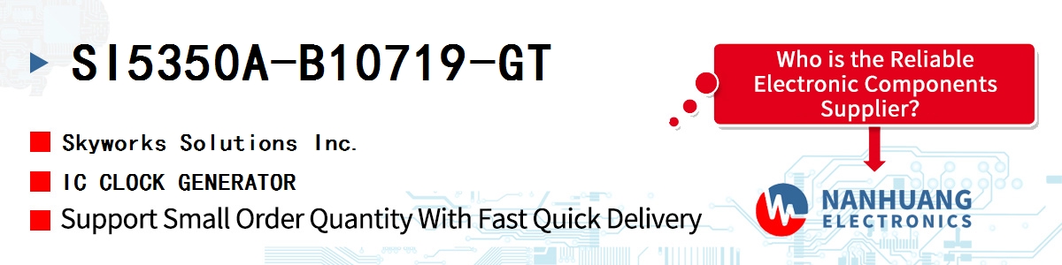 SI5350A-B10719-GT Skyworks IC CLOCK GENERATOR