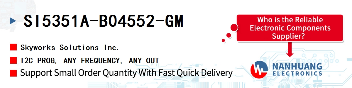 SI5351A-B04552-GM Skyworks I2C PROG, ANY FREQUENCY, ANY OUT