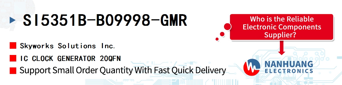 SI5351B-B09998-GMR Skyworks IC CLOCK GENERATOR 20QFN