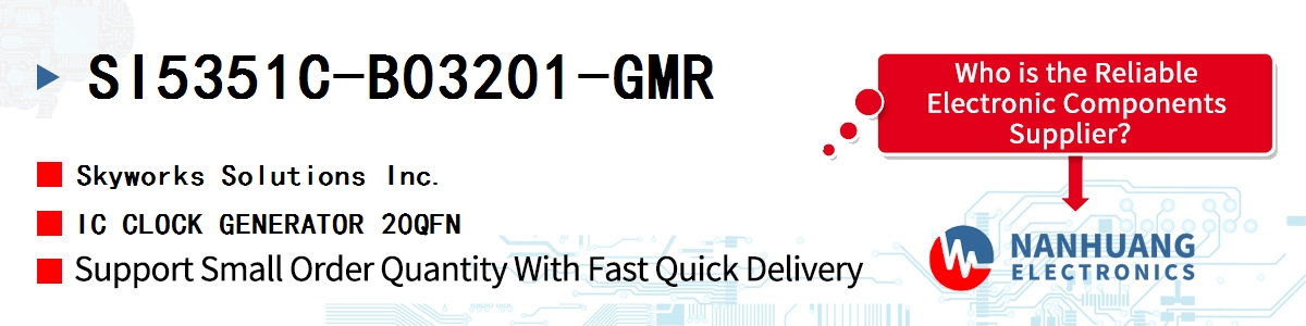 SI5351C-B03201-GMR Skyworks IC CLOCK GENERATOR 20QFN