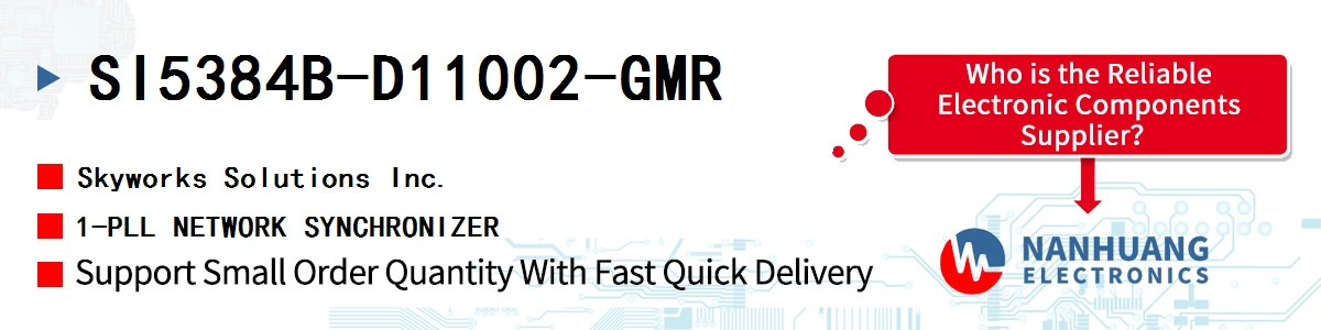 SI5384B-D11002-GMR Skyworks 1-PLL NETWORK SYNCHRONIZER