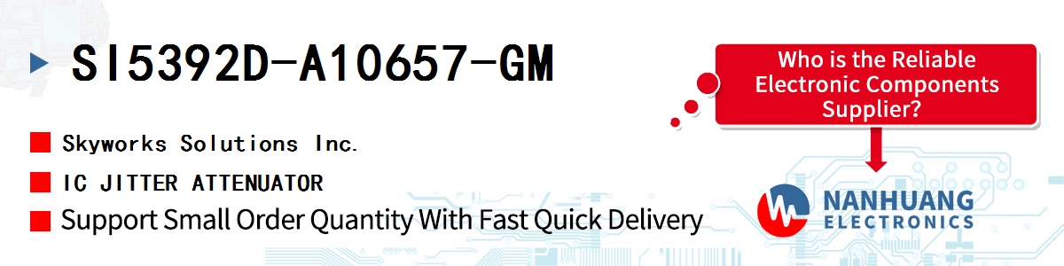 SI5392D-A10657-GM Skyworks IC JITTER ATTENUATOR