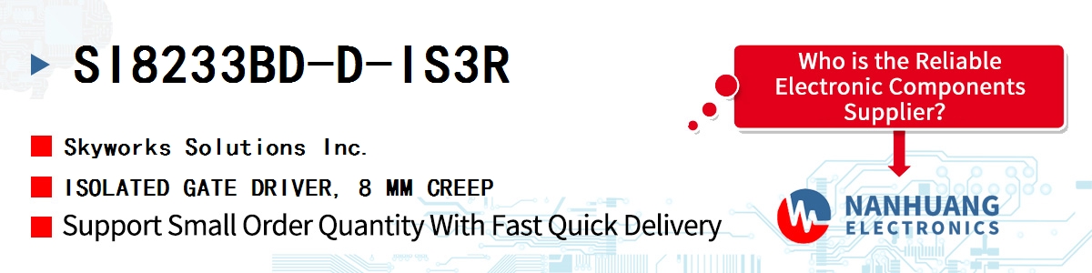 SI8233BD-D-IS3R Skyworks ISOLATED GATE DRIVER, 8 MM CREEP