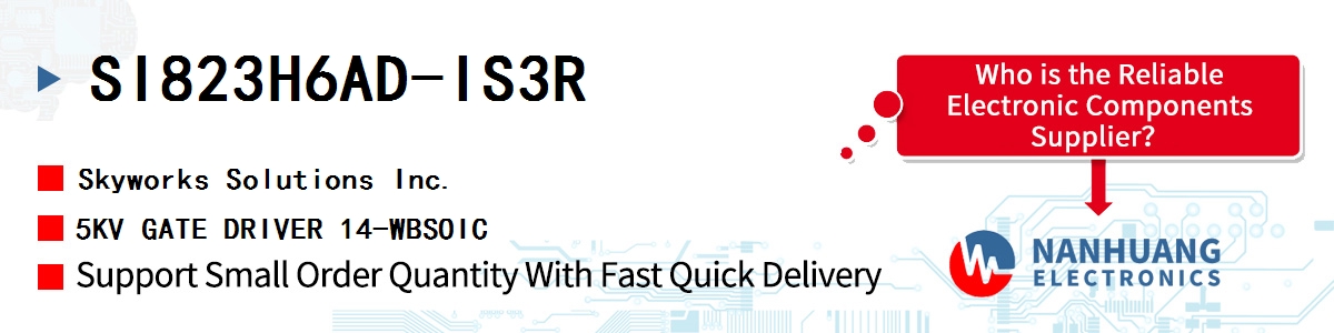 SI823H6AD-IS3R Skyworks 5KV GATE DRIVER 14-WBSOIC