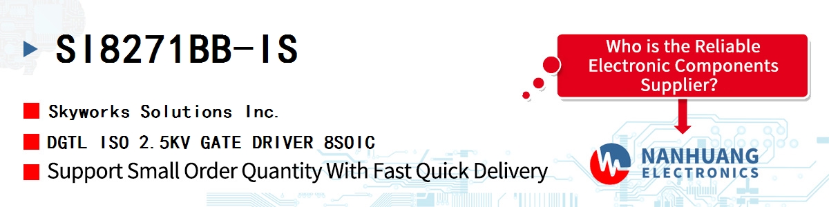 SI8271BB-IS Skyworks DGTL ISO 2.5KV GATE DRIVER 8SOIC