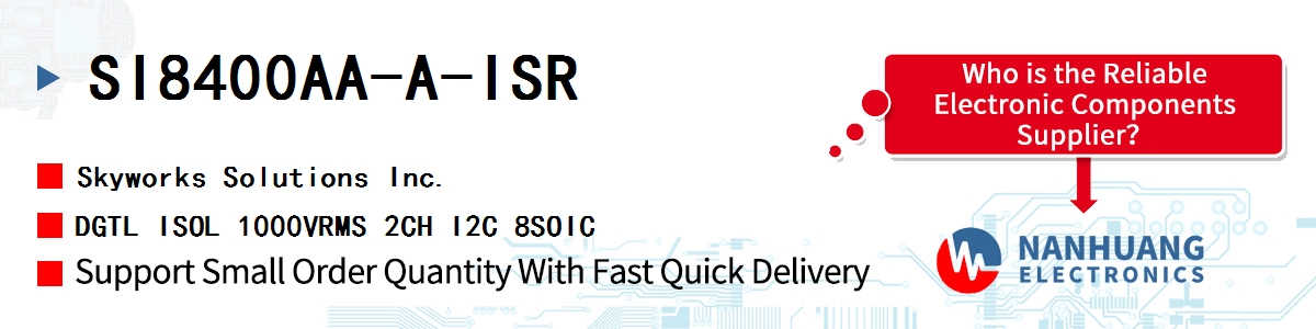 SI8400AA-A-ISR Skyworks DGTL ISOL 1000VRMS 2CH I2C 8SOIC