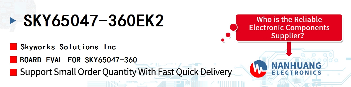 SKY65047-360EK2 Skyworks BOARD EVAL FOR SKY65047-360