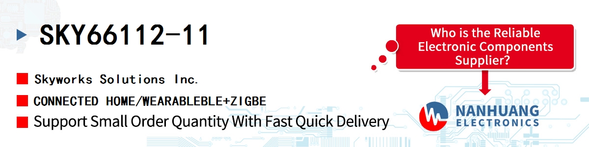 SKY66112-11 Skyworks CONNECTED HOME/WEARABLEBLE+ZIGBE