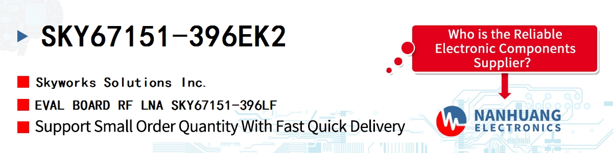 SKY67151-396EK2 Skyworks EVAL BOARD RF LNA SKY67151-396LF